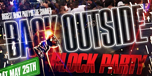 BACK OUTSIDE BLOCK PARTY - ATL MEMORIAL DAY WEEKEND 2024 [OFFICIAL LINK]  primärbild