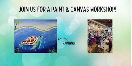 Paint & Canvas Workshop - Sea Turtle primary image