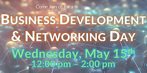 Image principale de Business Development & Networking Event