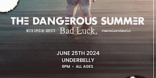THE DANGEROUS SUMMER, BAD LUCK, ROSECOLOREDWORLD primary image