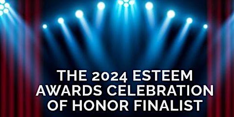 Image principale de The 2024 Esteem Awards Celebration of Honor