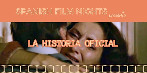 SPANISH FILM NIGHTS - La Historia Oficial primary image