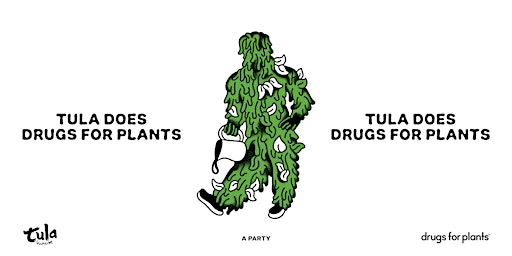 Tula Does Drugs for Plants  primärbild