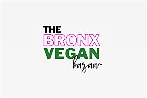 The Bronx Vegan Bazaar primary image