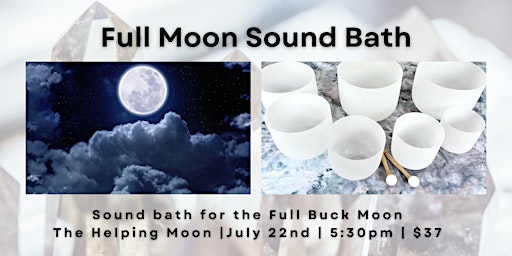 Immagine principale di Full Moon Sound Bath at The Helping Moon Crystal Shop 