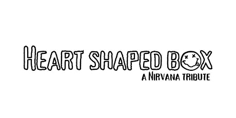 Heart Shaped Box - Nirvana Tribute