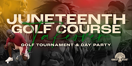 4th Annual Juneteenth GOLF Course TAKEOVER