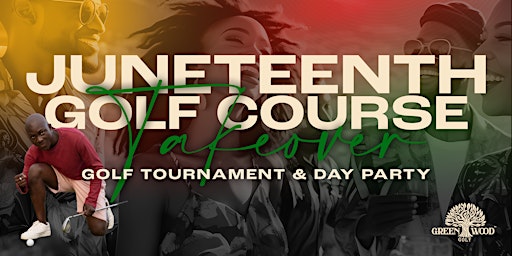 4th Annual Juneteenth GOLF Course TAKEOVER primary image