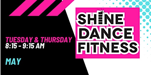 Imagem principal do evento SHiNE Dance Fitness- May