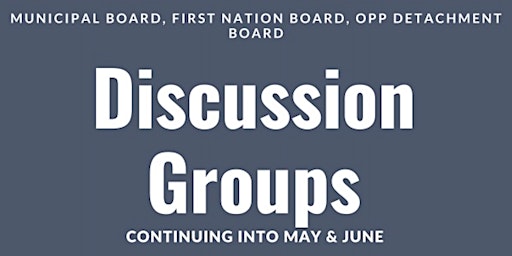 Municipal and First Nations Police Service Boards CSPA Discussion Group primary image