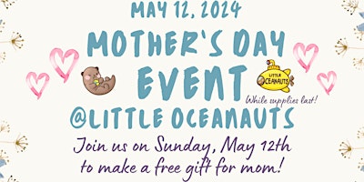 Imagen principal de Little Oceanauts Mother's Day Event
