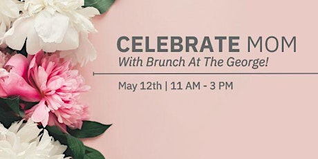 Mother's Day Brunch | The George