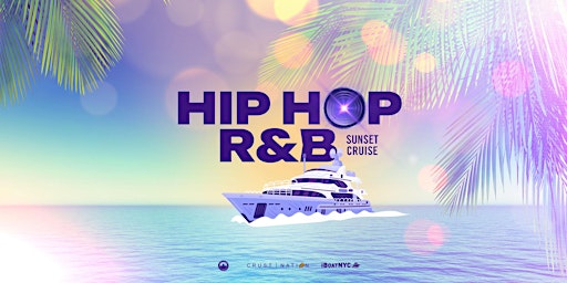 NYC #1 HIP HOP & R&B Boat Party Yacht Sunset Cruise primary image
