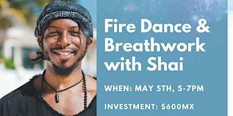 Fire Dance and Breathwork with Shai!