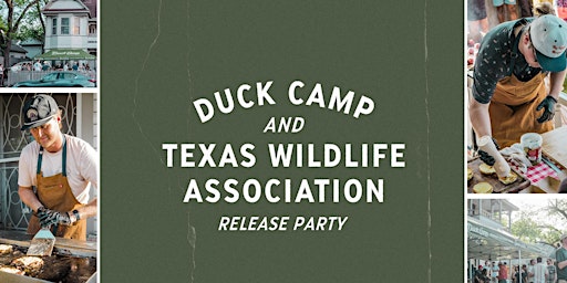 Primaire afbeelding van Duck Camp and Texas Wildlife Association Launch Party - Houston