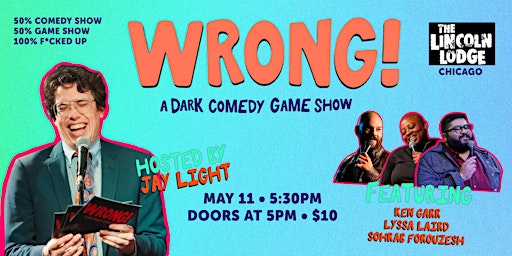 Imagem principal do evento WRONG! A Dark Comedy Game Show