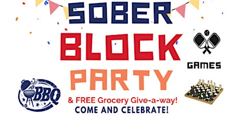 Sober Block Party and Free Grocery Give-a-way