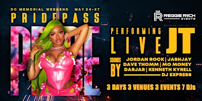 DC Memorial Weekend Pride Pass Featuring JT LIVE! 3 EVENTS! primary image