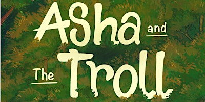 Asha and The Troll at Harlow Museum  primärbild