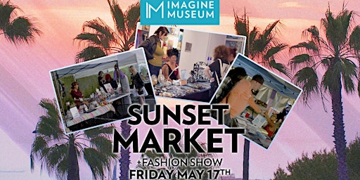 Sunset Market + Fashion Show primary image