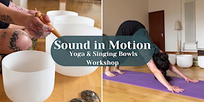 Imagem principal de Sound in Motion: Yoga & Singing Bowls Workshop