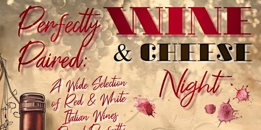 Hauptbild für Perfectly Paired: Wine & Cheese Night