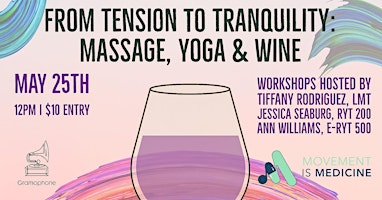 Primaire afbeelding van From Tension To Tranquility: Massage, Yoga & Wine