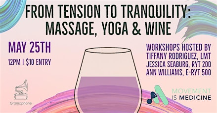 From Tension To Tranquility: Massage, Yoga & Wine