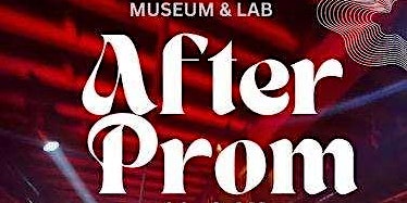 Imagem principal do evento After Prom - Museum & Lab