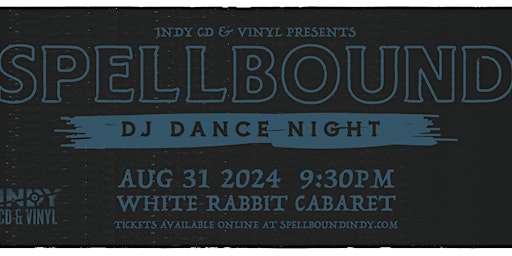 Spellbound Dark Alternative DJ Dance Night - August 2024 Edition primary image
