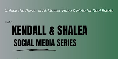 Unlock the Power of AI: Master Video & Meta for Real Estate primary image