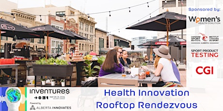 Health Innovation Rooftop Rendezvous at Inventures 2024
