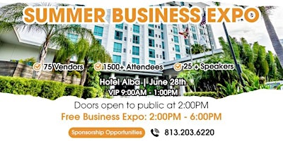 Primaire afbeelding van Tampa Bay Summer Business EXPO.Largest Event of the Summer. Free 2 Register