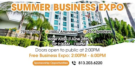 Tampa Bay Summer Business EXPO.Largest Event of the Summer. Free 2 Register