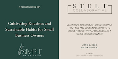 Cultivating Routines and Sustainable Habits for Small Business Owners primary image