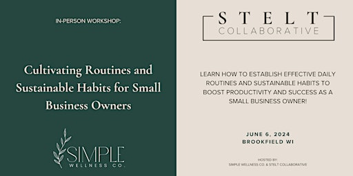 Cultivating Routines and Sustainable Habits for Small Business Owners primary image
