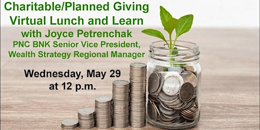 Image principale de Charitable/Planned Giving Virtual Lunch & Learn