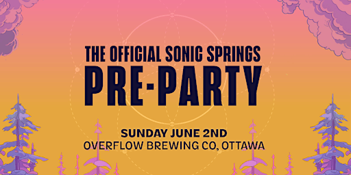 Primaire afbeelding van The Official Sonic Springs Pre Party: Ottawa
