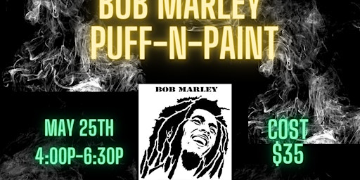 Imagem principal do evento Bob Marley Puff-n-Paint