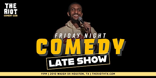 Hauptbild für The Riot Comedy Club presents Late Show Friday Night Comedy Showcase