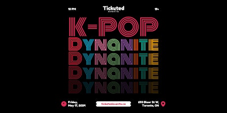 K-POP Dynanite - Toronto's Spring Dance Party