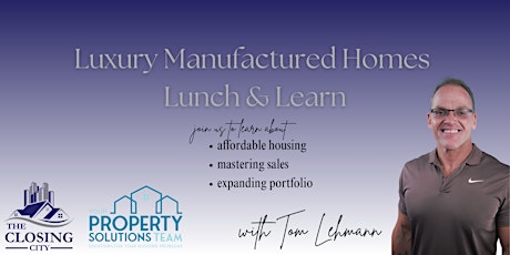 Realtor Exclusive: Luxury Manufactured Homes Lunch and Learn