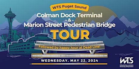 Colman Dock Multimodal Terminal and Marion Street Pedestrian Bridge Tour