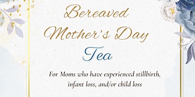Bereaved Mother's Day Tea primary image
