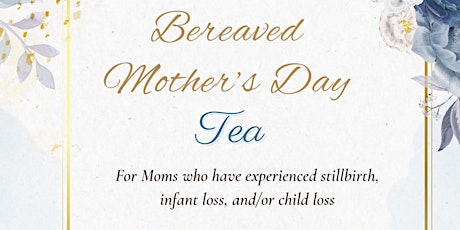 Bereaved Mother's Day Tea