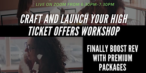 Hauptbild für Craft and Launch Your High Ticket Offers Workshop