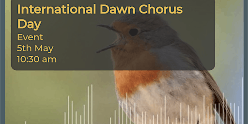 Hauptbild für International Dawn Chorus Day!
