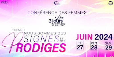 CONFÉRENCE DES FEMMES - LES 3 JOURS D'ESTHER 2024 primary image