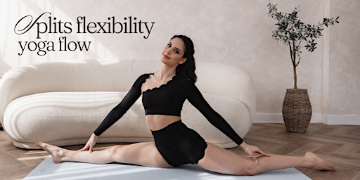 Imagem principal do evento Splits Flexibility Yoga Flow with Gift Bags