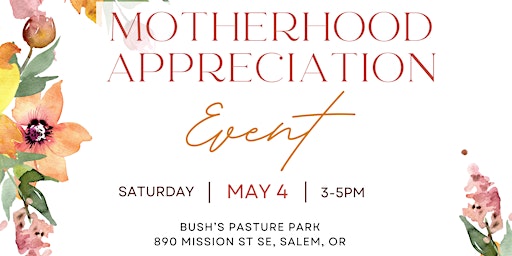 Imagen principal de Willamette Valley Peanut Moms: Motherhood Appreciation Event